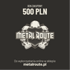 voucher METALROUTE 500