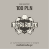 bon zakupowy METALROUTE 100